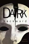 Dark Backward