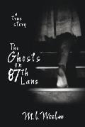 Ghosts On 87th Lane