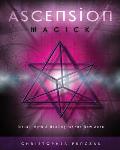 Ascension Magick Ritual Myth & Healing for the New Aeon