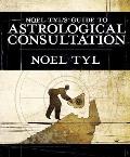 Noel Tyls Guide to Astrological Consultation