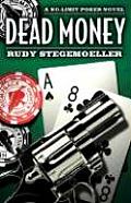 Dead Money A No Limit Poker Novel