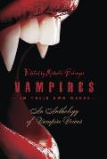 Vampires in Their Own Words An Anthology of Vampire Voices