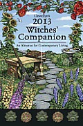 Llewellyns 2013 Witches Companion An Almanac for Contemporary Living