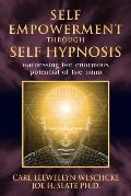 Self Empowerment Through Self Hypnosis