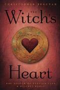 Witchs Heart the Witchs Heart The Magick of Perfect Love & Perfect Trust the Magick of Perfect Love & Perfect Trust