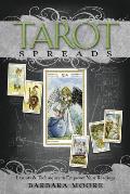 Tarot Spreads Layouts & Techniques to Empower Your Readings