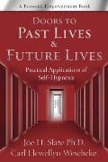Doors to Past Lives & Future Lives: Practical Applications of Self-Hypnosis