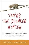 Taming the Drunken Monkey
