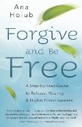 Forgive & Be Free