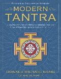 Modern Tantra Living One of the Worlds Oldest Continuously Practiced Forms of Pagan Spirituality in the New Millennium