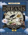 Llewellyns Complete Dictionary of Dreams Over 1000 Dream Symbols & Their Universal Meanings