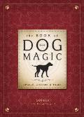 Book of Dog Magic Spells Charms & Tales