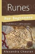 Runes for Beginners Simple Divination & Interpretation