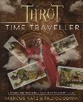 Tarot Time Traveller Enhance Your Modern Readings with the Wisdom of the Past