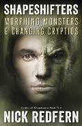 Shapeshifters Morphing Monsters & Changing Cryptids