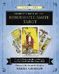 Llewellyns Complete Book of the Rider Waite Smith Tarot A Journey Through the History Meaning & Use of the Worlds Most Famous Deck