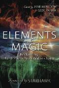 Elements of Magic Reclaiming Earth Air Fire Water & Spirit