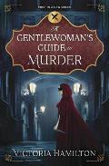Gentlewomans Guide to Murder