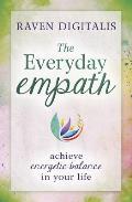 Everyday Empath Achieve Energetic Balance in Your Life