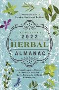 Llewellyns 2022 Herbal Almanac A Practical Guide to Growing Cooking & Crafting