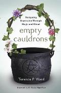 Empty Cauldrons: Navigating Depression Through Magic and Ritual