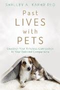 Past Lives with Pets Discover Your Timeless Connection to Your Beloved Companions