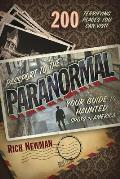 Passport to the Paranormal Your Guide to Haunted Spots in America
