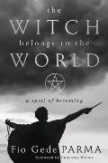 The Witch Belongs to the World: A Spell of Becoming