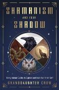 Shamanism & Your Shadow