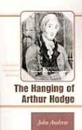 Hanging of Arthur Hodge A Caribbean Anti Slavery Milestone