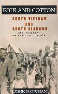 Rice and Cotton: South Vietnam and South Alabama: The 