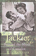 Jackie: Beyond the Myth of Camelot: A Passion for Artists & Authors