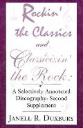 Rockin' the Classics and Classicizin' the Rock: A Selectively Annotated Discography: Second Supplement