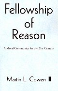 Fellowship Of Reason A Moral Community F