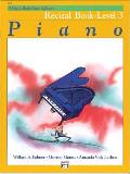 Alfreds Basic Piano Course Recital Book