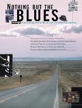 Nothing But The Blues A Complete Approach to Playing Traditional & Contemporary Blues