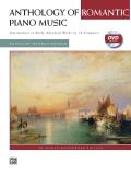 Anthology of Romantic Piano Music with Performance Practices in Romantic Piano Music Book & DVD