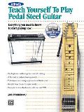 Alfreds Teach Yourself to Play Pedal Steel Guitar Everything You Need to Know to Start Playing Now Book & CD