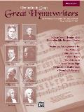 Great Hymnwriters Portraits in Song Medium Low Voice