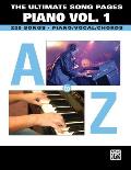 The Ultimate Song Pages||||The Ultimate Song Pages Piano -- A to Z, Vol 1