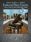 Exploring Piano Classics Repertoire Book 1 A Masterwork Method for the Developing Pianist Book & CD