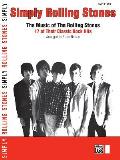 Simply Rolling Stones: The Music of the Rolling Stones: 17 of Their Classic Rock Hits