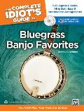 Complete Idiots Guide to Bluegrass Banjo Favorites You Can Play Your Favorite Bluegrass Songs Book & 2 Enhanced CDs