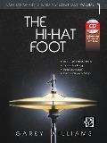 The Hi-Hat Foot: Contemporary Drumming Essentials, Book & MP3 CD [With CD (Audio)]