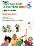 Alfreds Teach Your Child to Play Piano Bk 1 The Easiest Piano Method Ever Book & CD