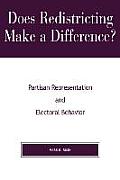Does Redistricting Make a Difference?: Partisan Representation and Electoral Behavior