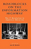 Roadblocks on the Information Highway: The It Revolution in Japanese Education