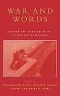 War and Words: Horror and Heroism in the Literature of Warfare
