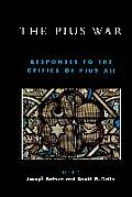 Pius War Responses to the Critics of Pius XII