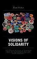 Visions of Solidarity: U.S. Peace Activists in Nicaragua from War to Women's Activism and Globalization